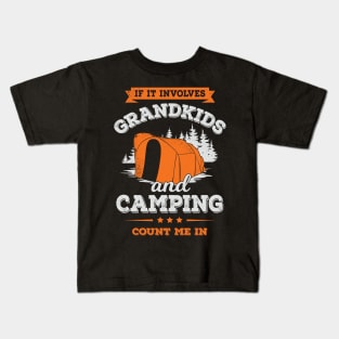 If It Involves Grandkids And Camping Count Me In Kids T-Shirt